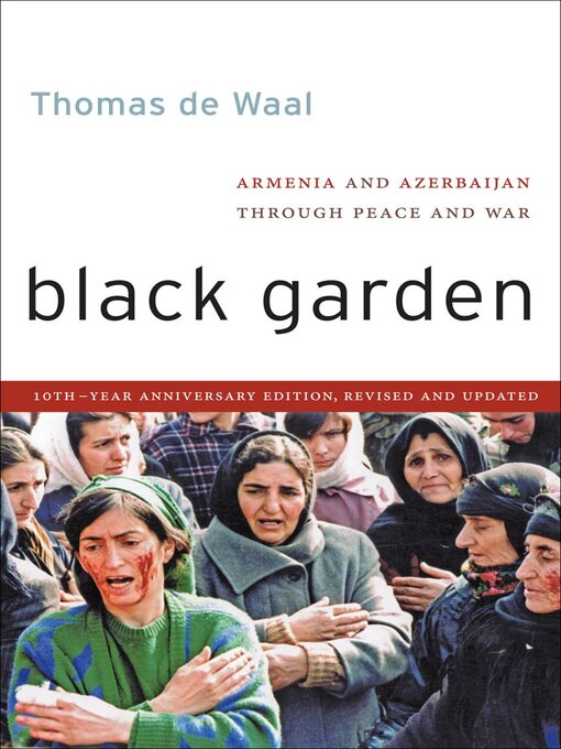 Title details for Black Garden by Thomas de Waal - Available